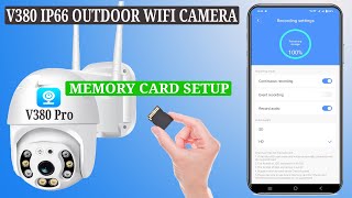 V380 IP66 outdoor wifi Camera Memory Card Setup TutorialSD Card Installation and recording settings [upl. by Tirrej]