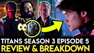 Titans Season 3 Episode 5 Breakdown  Ending Explained Things Missed amp Easter Eggs [upl. by Ivah]