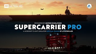 Miltech Simulations  Supercarrier Pro  Microsoft Flight Simulator Official Trailer [upl. by Iru]