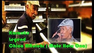 Karaoke Chico Maulohi Mate hotu ona [upl. by Maeve]