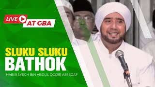 Sluku Sluku Bathok Live  Habib Syech Bin Abdul Qadir Assegaf [upl. by Nahsab]