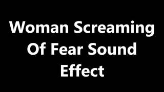 Woman Screaming Of Fear Sound Effect [upl. by Hecklau593]