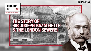 The Story Of Sir Joseph Bazalgette amp The Sewers Of London [upl. by Schell673]