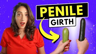 Scientifically Proven Ways to Increase Penile Girth A Urologist Explains [upl. by Jordanna]