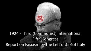 1924  III Communist International Report on Fascism by the Left SAC [upl. by Higgins]