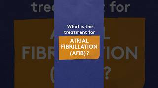 What is the treatment for Atrial Fibrillation Afib [upl. by Enella]