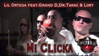 Lil Ortega  Mi Clicka ftGrand DLory amp DrTakac Prod by JlOrtega amp MC DannyBoy [upl. by Oinigih840]