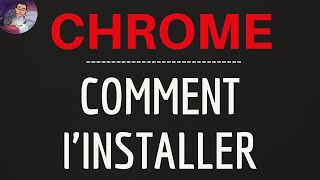 Installer CHROME comment TELECHARGER et INSTALLER le navigateur internet Google Chrome en gratuit [upl. by D'Arcy734]