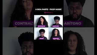 A Boa Parte  Fhop Music  vozes [upl. by Watson]