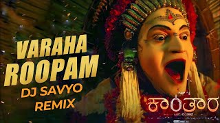 Varaha Roopam  Dj Savyo Remix [upl. by Ateiram]