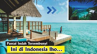 5 PANTAI TERINDAH TERSEMBUNYI DI INDONESIA [upl. by Balthazar]