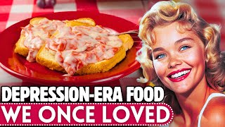 20 DepressionEra Foods That VANISHED From The Family Table [upl. by Atiekal268]