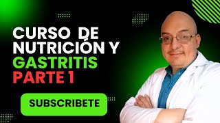 Curso de nutrición y gastritis parte 1 [upl. by Hakilam867]