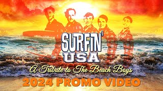 Surfin USA  Beach Boys Tribute  2024 Promo Video [upl. by Noffets]