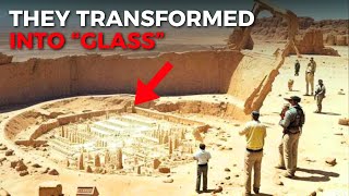 Scientists Discovered a Lost Civilization in the Desert That Vaporized and Turned into Glass [upl. by Mouldon]