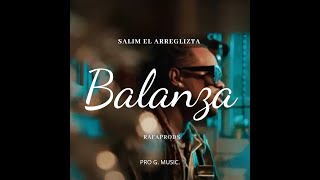 SALIM  BALANZA prod by Rafa prods [upl. by Rosenfeld]