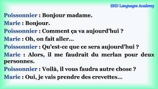 Conversation en françaisquotchez le poissonnierquotapprendre le français learn french parler français [upl. by Ronald]