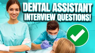 DENTAL ASSISTANT Interview Questions amp Answers How to PASS a Dental Assistant Job Interview [upl. by Leone]