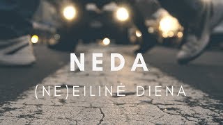 NEDA  NE EILINĖ DIENA [upl. by High]