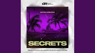 Secrets Anton Pavlovsky Remix [upl. by Ylle58]