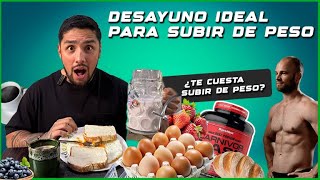 DESAYUNO IDEAL PARA SUBIR DE PESO [upl. by Mazman]