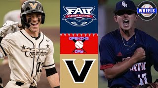 FAU vs 6 Vanderbilt Highlights AMAZING GAME  2024 College Baseball Highlights [upl. by Latoya]