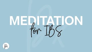 Meditation for IBS A guided meditation 2019 [upl. by Masson]