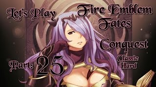 Part 25 Lets Play Fire Emblem Fates Conquest Chapter 17 Classic Hard  quotKotaro Emblemquot [upl. by Meunier]