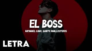 Gabito Ballesteros x Natanael Cano  EL BOSS LETRA  LYRICS 2024 [upl. by Hall874]