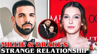 The Strange Relationship Between Millie Bobby Brown amp Drake [upl. by Lecram]