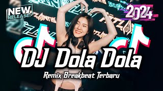 DJ Dola Dola Breakbeat Tiktok Fyp Viral Remix Version 2024 [upl. by Lorelie]