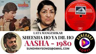 SHISHA HO YA DIL HO  LATA MANGESHKAR  AASHA  1980 [upl. by Byrdie460]