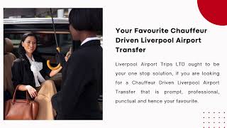 Premier Chauffeur Service to Liverpool Airport [upl. by Nessy429]