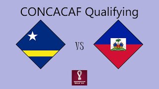 Curacao vs Haiti  CONCACAF Qualifying Round 2 Leg 1 [upl. by Aken]