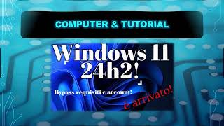 Windows 24H2  Bypass requisiti [upl. by Ahgiel]