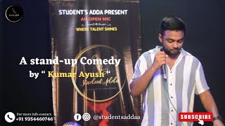 quotA standup comedyquot  Kumar Ayush  Standup  Patna Open Mic  Student Adda [upl. by Nathalie]