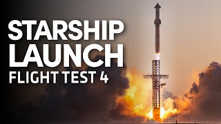 SpaceX Launches Fourth Starship Flight Test [upl. by Selma]