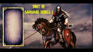 Mount amp Blade Warband Litdum  Part III  Sarranid Rebels I [upl. by Dlanod]