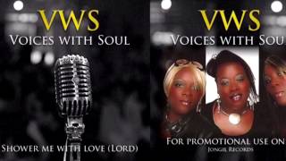 VOICES WITH SOUL  SHOWER ME WITH YOUR LOVE LORD  VIDEO  REMIX AUDIO  FDJ EXT  2017  98 [upl. by Trautman]