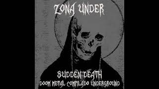 Zona Under  quotSudden Deathquot 2021 Doom MetalDeathBlackStoner Mar Del PlataArgentina [upl. by Lole821]