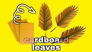 Cardboard realistic leaves  Home Decor  paper leaf diyideas craft [upl. by Guntar]