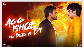 Agg Ishqe Di  Nachattar Gill  Mannat Noor  Nanak Singh  Swati Sharma  Punjabi Song [upl. by Nuhsed]