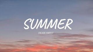 Calvin Harris  Summer Lyrics [upl. by Leryt172]