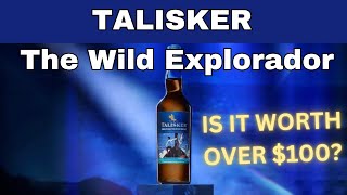 Talisker The Wild Explorador 2023 NAS470 [upl. by Nomor]