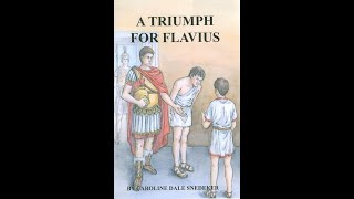 Audiobook  A Triumph fo Flavius  Chapter I  The Fathers Return  Tapestry of Grace [upl. by Wie]