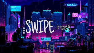 ITZY  Swipe easy lyrics [upl. by Aynod302]