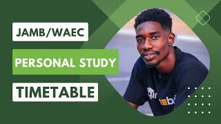 JAMB amp WAEC Personal Study Timetable Guide for All Four UTME Subjects [upl. by Dnaltroc]