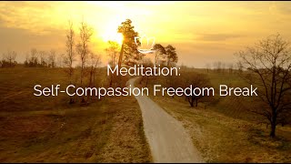 Meditation Self Compassion Freedom Break with Sydney Spears [upl. by Beaston]