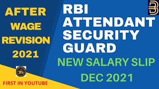 RBI Attendant amp Security Guard Salary Slip After Wage Revision  New Joinee Salary Slip Dec 2021 [upl. by Odey]