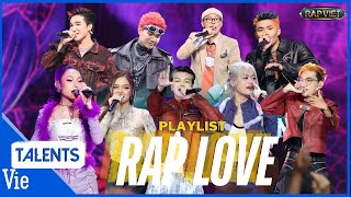 TOP những bản RAP LOVE cực cuốn qua 2 mùa Rap Việt nghe một lần là dính mãi [upl. by Araek]